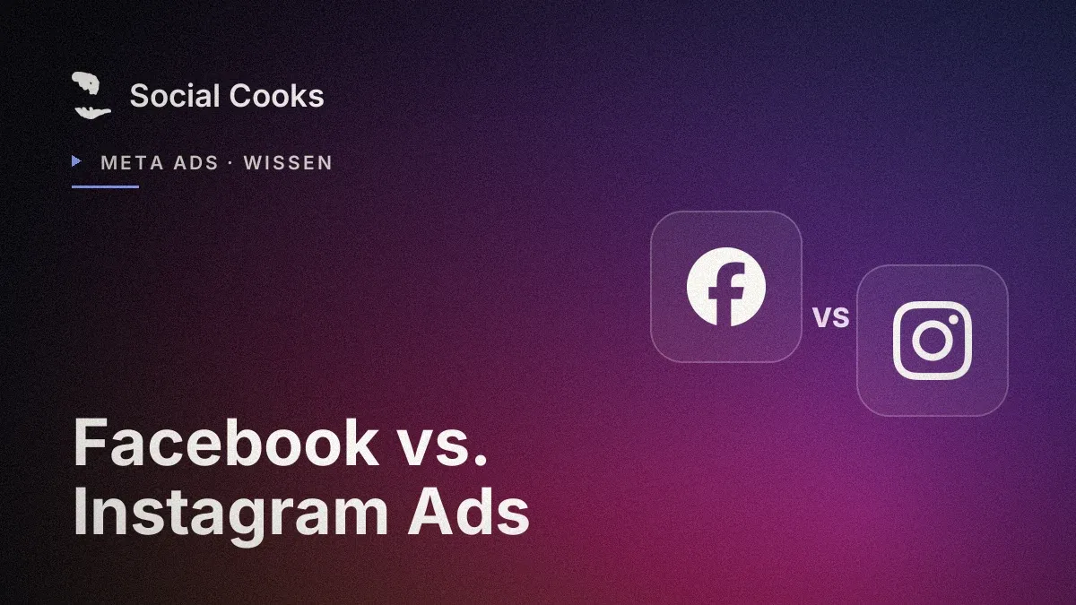 Beitragsbild: Facebook vs. Instagram Ads: Wann welcher Kanal die bessere Wahl ist